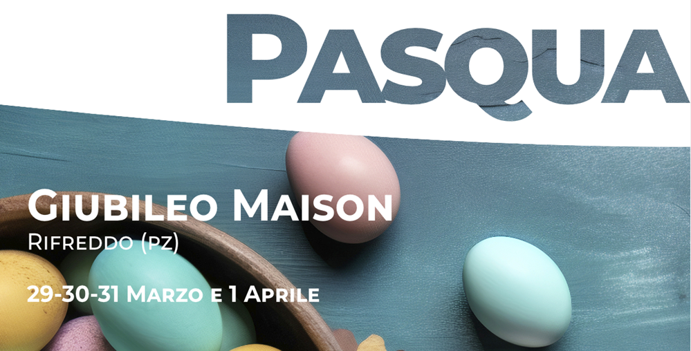 Pasqua all’Hotel Giubileo – Pignola (PZ)