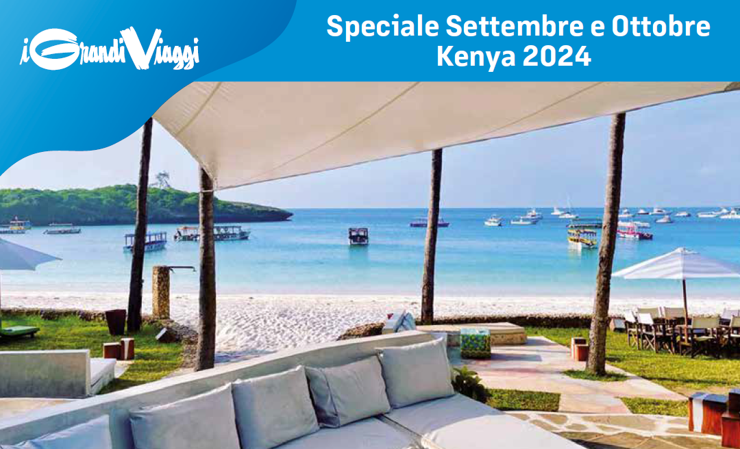 Speciale Settembre e Ottobre Kenya 2024